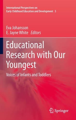 Educational Research with Our Youngest Voices of Infants and Toddlers