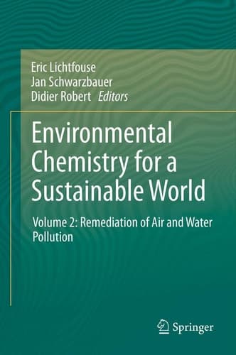 Environmental Chemistry for a Sustainable World Volume 2: Remediation of Air and Water Pollution