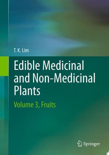 Edible Medicinal And Non Medicinal Plants Volume 3, Fruits