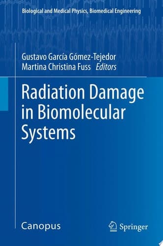 Radiation Damage in Biomolecular Systems