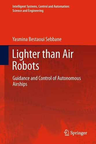 Lighter than Air Robots Guidance and Control of Autonomous Airships