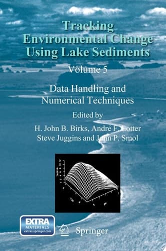 Tracking Environmental Change Using Lake Sediments Data Handling and Numerical Techniques