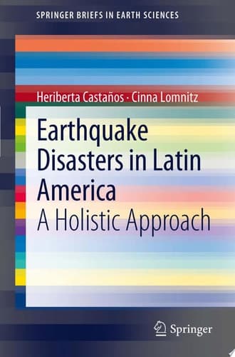 Earthquake Disasters in Latin America A Holistic Approach