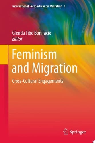 Feminism and Migration Cross-Cultural Engagements