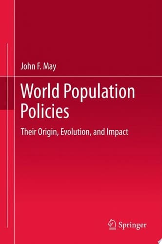 World Population Policies Their Origin, Evolution, and Impact