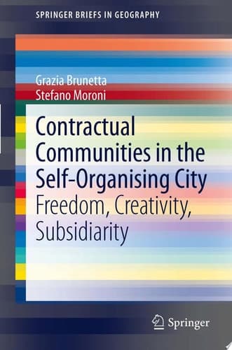 Contractual Communities in the Self-Organising City Freedom, Creativity, Subsidiarity