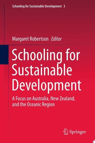 Schooling for Sustainable Development: A Focus on Australia, New Zealand, and the Oceanic Region