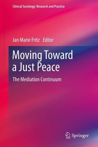 Moving Toward a Just Peace The Mediation Continuum