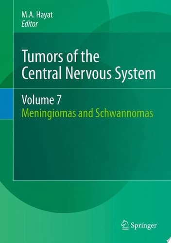 Tumors of the Central Nervous System, Volume 7 Meningiomas and Schwannomas