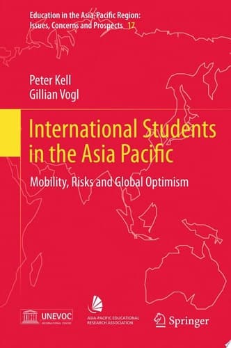 International Students in the Asia Pacific Mobility, Risks and Global Optimism