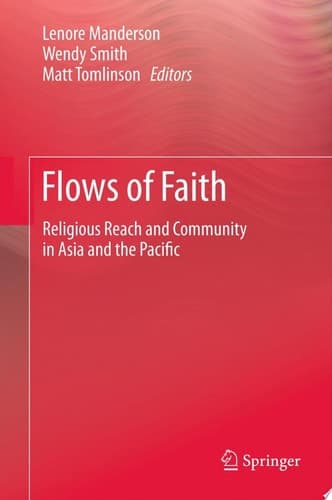 Flows of Faith Religious Reach and Community in Asia and the Pacific