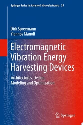 Electromagnetic Vibration Energy Harvesting Devices Architectures, Design, Modeling and Optimization