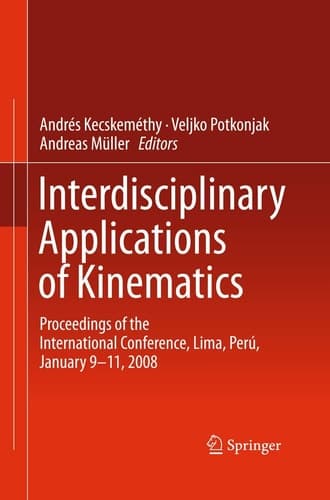 Interdisciplinary Applications of Kinematics Proceedings of the International Conference, Lima, Perú, January 9-11, 2008