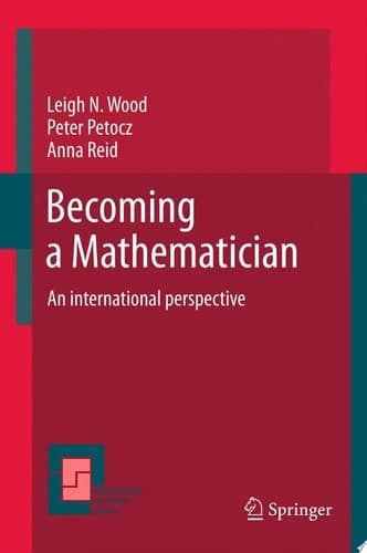 Becoming a Mathematician An international perspective