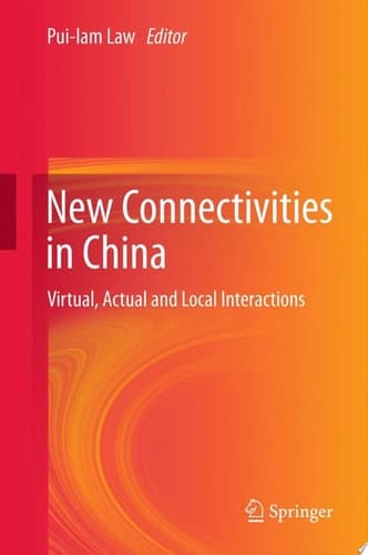 New Connectivities in China Virtual, Actual and Local Interactions