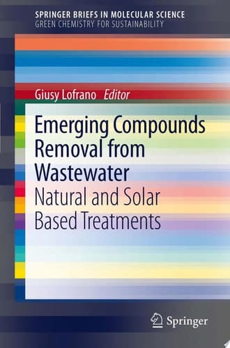 Emerging Compounds Removal from Wastewater Natural and Solar Based Treatments