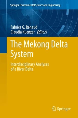 The Mekong Delta System Interdisciplinary Analyses of a River Delta