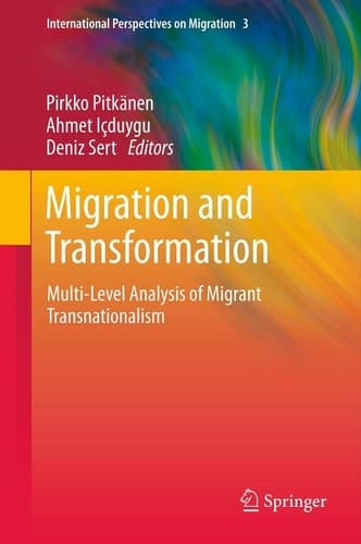 Migration and Transformation: Multi-Level Analysis of Migrant Transnationalism