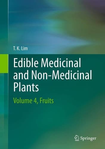 Edible Medicinal And Non-Medicinal Plants Volume 4, Fruits