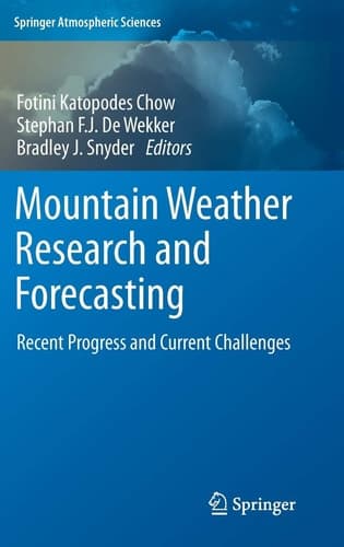 Mountain Weather Research and Forecasting Recent Progress and Current Challenges