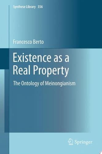 Existence as a Real Property The Ontology of Meinongianism