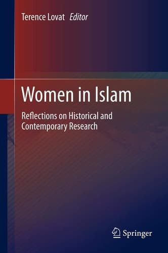 Women in Islam Reflections on Historical and Contemporary Research