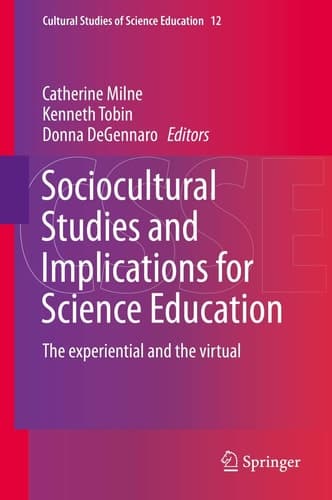 Sociocultural Studies and Implications for Science Education The experiential and the virtual