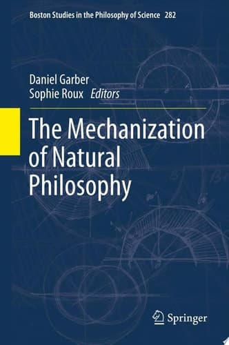 The Mechanization of Natural Philosophy