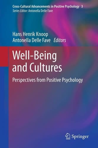 Well-Being and Cultures Perspectives from Positive Psychology