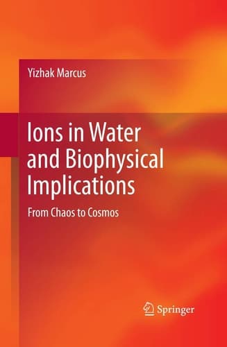 Ions in Water and Biophysical Implications From Chaos to Cosmos
