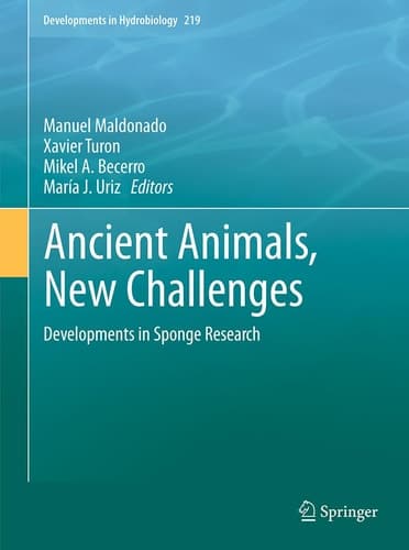 Ancient Animals, New Challenges Developments in Sponge Research