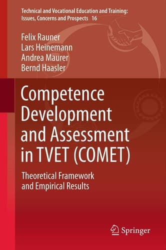 Competence Development and Assessment in TVET (COMET) Theoretical Framework and Empirical Results