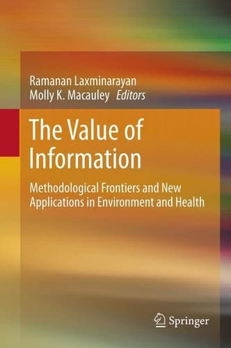 The Value of Information Methodological Frontiers and New Applications in Environment and Health