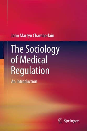 The Sociology of Medical Regulation An Introduction