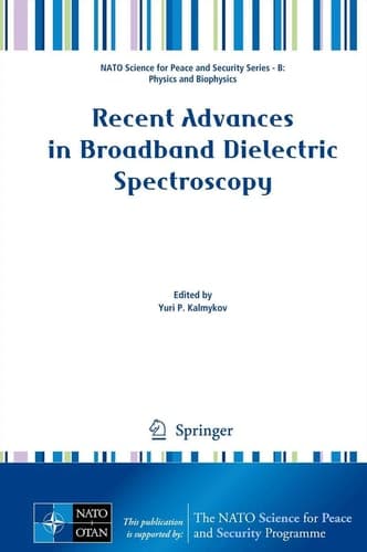 Recent Advances in Broadband Dielectric Spectroscopy