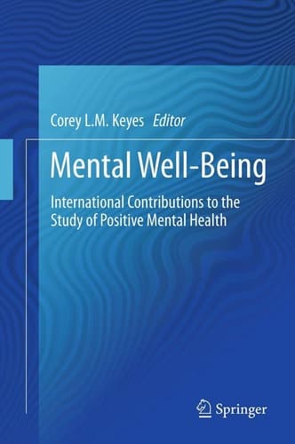Mental Well-Being International Contributions to the Study of Positive Mental Health
