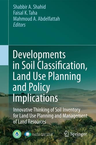 Developments in Soil Classification, Land Use Planning and Policy Implications Innovative Thinking of Soil Inventory for Land Use Planning and Management of Land Resources