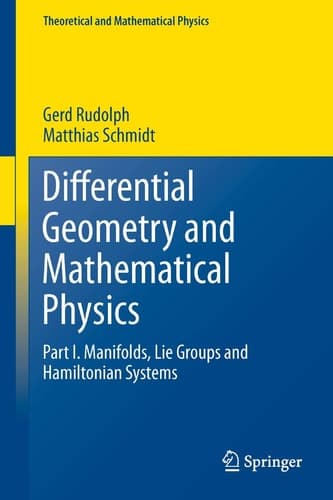 Differential Geometry and Mathematical Physics Part I. Manifolds, Lie Groups and Hamiltonian Systems