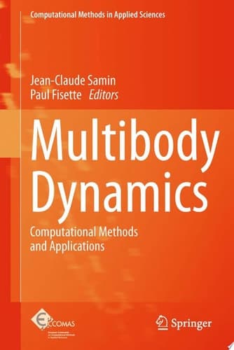Multibody Dynamics Computational Methods and Applications