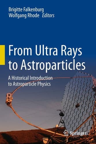 From Ultra Rays to Astroparticles A Historical Introduction to Astroparticle Physics