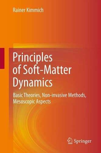 Principles of Soft-Matter Dynamics Basic Theories, Non-invasive Methods, Mesoscopic Aspects