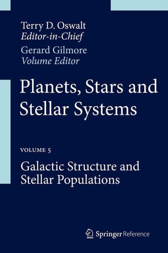 Planets, Stars and Stellar Systems Volume 5: Galactic Structure and Stellar Populations