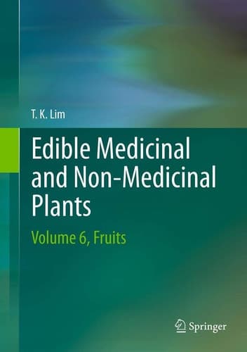 Edible Medicinal And Non-Medicinal Plants Volume 6, Fruits