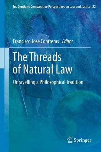 The Threads of Natural Law Unravelling a Philosophical Tradition