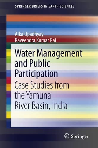 Water Management and Public Participation Case Studies from the Yamuna River Basin, India