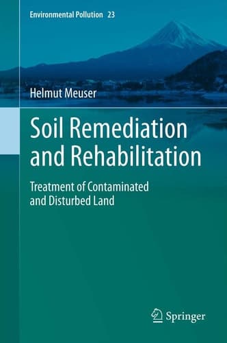 Soil Remediation and Rehabilitation Treatment of Contaminated and Disturbed Land