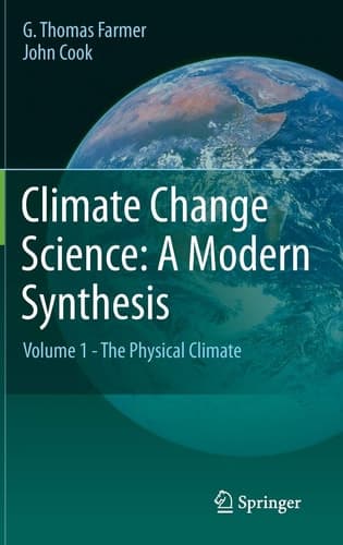 Climate Change Science: A Modern Synthesis Volume 1 - The Physical Climate
