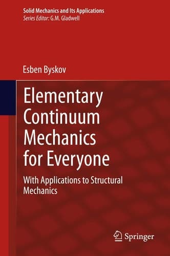 Elementary Continuum Mechanics for Everyone With Applications to Structural Mechanics