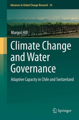Climate Change and Water Governance Adaptive Capacity in Chile and Switzerland