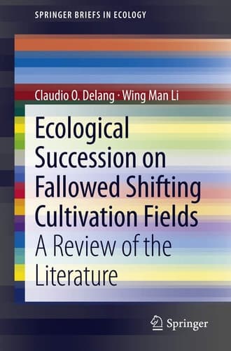 Ecological Succession on Fallowed Shifting Cultivation Fields A Review of the Literature